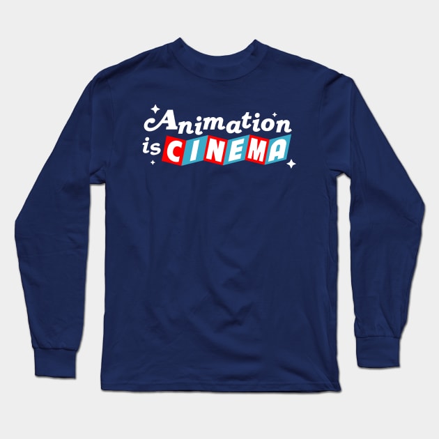 Animation is Cinema Long Sleeve T-Shirt by Honorary Android 